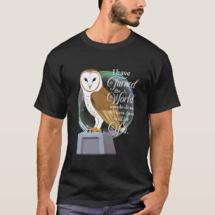 Uil, ik heb de Wereld op zijn kop gezet T-shirt