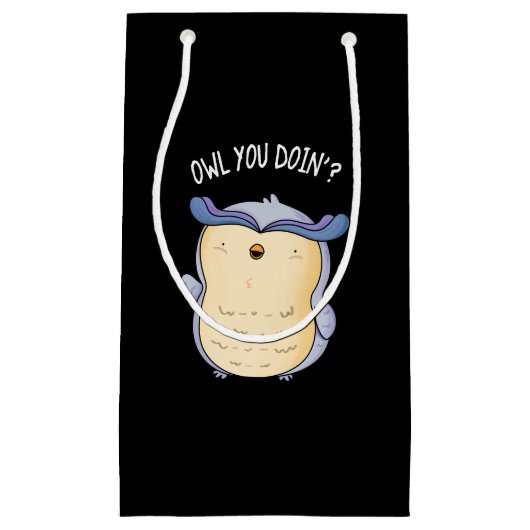 Uil Je Doin Grappige Vogel Pun Donker BG Klein Cadeauzakje (Voorkant)
