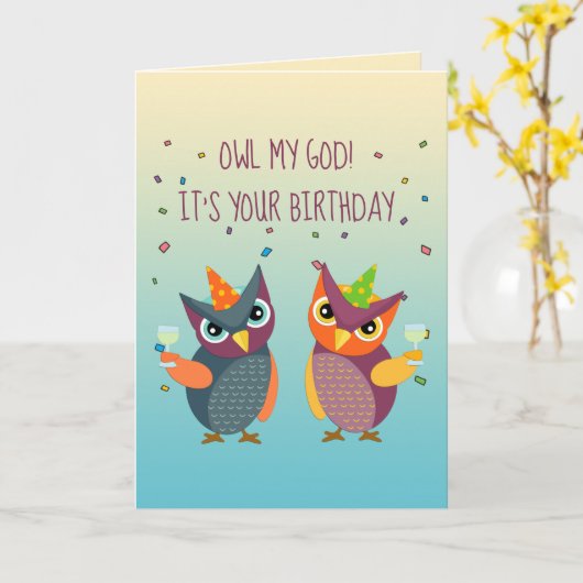Uil mijn God! Het is je verjaardag Grappige Verjaa Kaart (Gele Bloem)