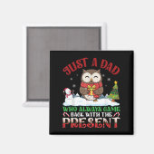 Uil vader die altijd terugkwam met het cadeau Kers Magneet (Voorkant / Achterkant)