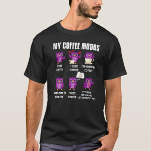 Uil voor Uil en koffiedrinkers Mijn koffie stemmin T-shirt