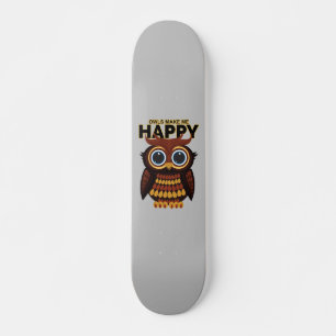 Uilen maken me gelukkig persoonlijk skateboard