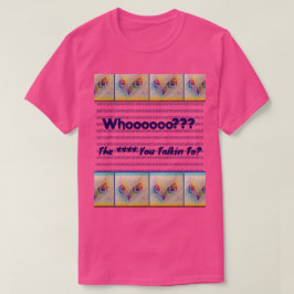 Uilogen 'Tegen wie praat je?" T-shirt