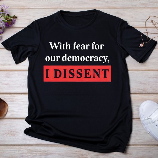 Uit angst voor onze democratie ben ik het daar nie t-shirt