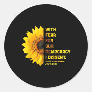 Uit angst voor onze democratie ben ik het met vrou ronde sticker