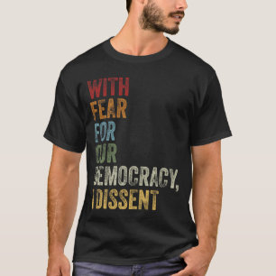Uit angst voor onze democratie ben ik het niet een t-shirt