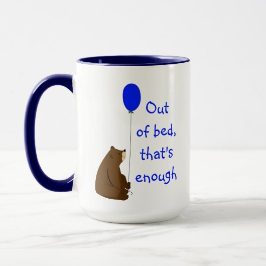 Uit bed dat is genoeg leuke ballon Beer Quote Mok (Links)