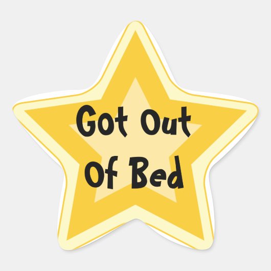 Uit bed - Sarcastische Gold Star Awards Ster Sticker (Voorkant)