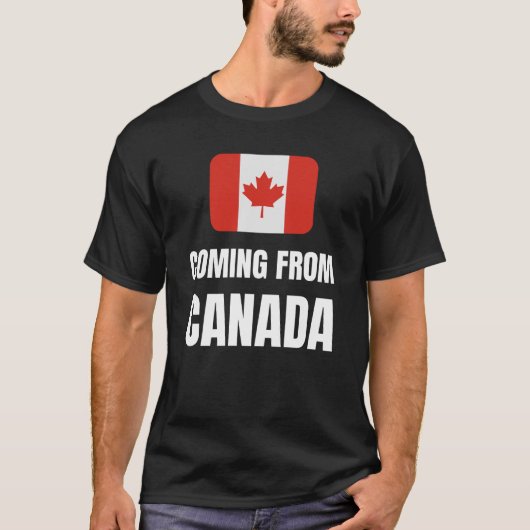 Uit Canada komen T-shirt (Voorkant)