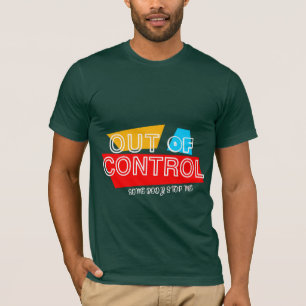 Uit de hand gelopen – Krachtige typografie Stateme T-shirt