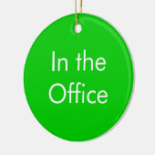 Uit de Kantoor/in de Kantoor Keramisch Ornament (Links)