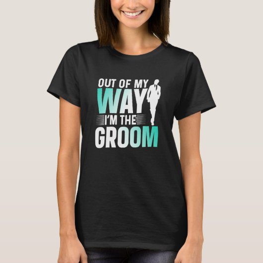 Uit de Weg Ik Ben de Bruidegom Bachelorfeest Uitsp T-shirt (Voorkant)