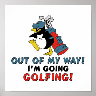 Uit de weg, ik ga golfen poster