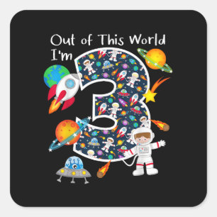 Uit deze wereld ben ik 3 Outer Space 3 jaar oud 3e Vierkante Sticker