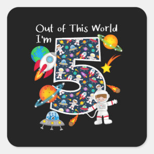 Uit deze wereld ben ik 5 Outer Space 5 jaar oud 5e Vierkante Sticker