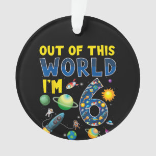 Uit deze wereld ben ik 6 Space Rocket verjaardagsd Ornament