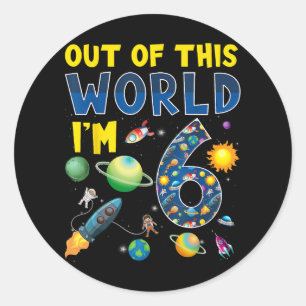Uit deze wereld ben ik 6 Space Rocket verjaardagsd Ronde Sticker