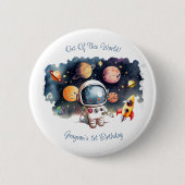 Uit deze wereld Outerspace Planeten Jongen Verjaar Ronde Button 5,7 Cm (Voorkant)