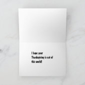 Uit deze wereld Thanksgiving Groet Feestdagen Kaart (Binnen)