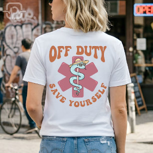 Uit dienst, red jezelf, grappig verpleegsters medi t-shirt