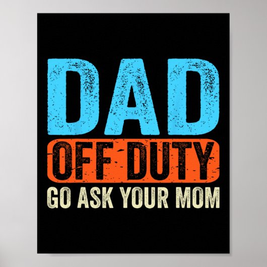 Uit dienst Vraag het je moeder Mannen Vaders Dag F Poster (Voorkant)