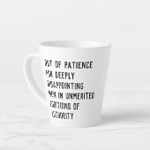 Uit geduld voor zeer teleurstellende Mannen Latte Mok (Linkerhoek)