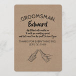 Uit het voorstel van de Heart - Funny Groomsman Kaart<br><div class="desc">Oorspronkelijke grappige projectkaarten.</div>