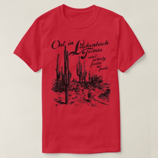 Uit in Luckenbach Texas T-shirt (Design voorkant)