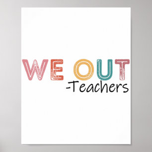 Uit leraren einde van het schooljaar Gelukkig Laat Poster
