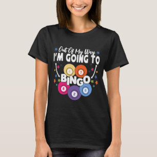 Uit mijn manier ga ik bingo, Bingo Player T-shirt