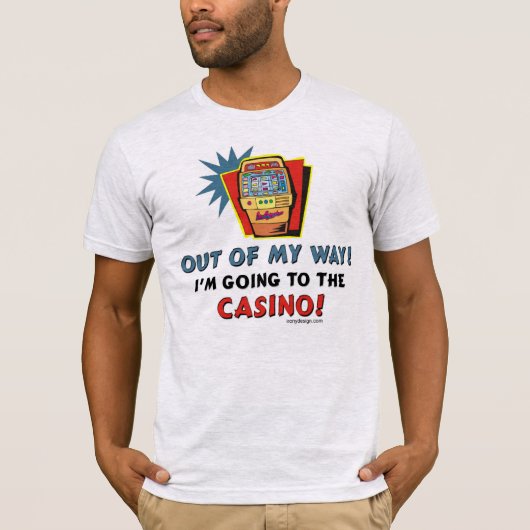 Uit mijn weg! Casino T-shirt (Voorkant)