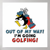 Uit mijn weg ga ik Golfing Poster (Voorkant)
