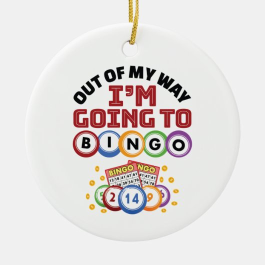Uit mijn weg ga ik naar Bingo Keramisch Ornament (Voorkant)