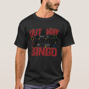 Uit mijn weg ga ik naar Bingo Loterij Bingo Play T-shirt