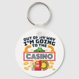Uit mijn weg ga ik naar de Casino Gambler Sleutelhanger