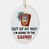 Uit mijn weg naar Casino Keramisch Ornament (Rechts)