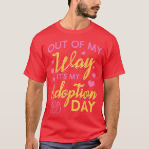 Uit mijn weg naar mijn adoptiedag t-shirt