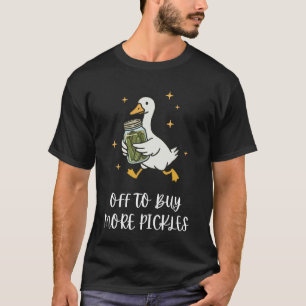 Uit om Meer Augurken Gans 1 te Kopen T-shirt
