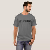 Uit orde Funny Sarcastic Gezegde T-shirt (Voorkant volledig)