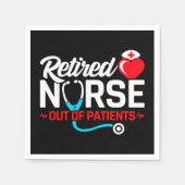 Uit Patiënten Gepensioneerd Grappig Verpleegkundig Servet (Voorkant)
