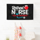 Uit Patiënten Gepensioneerd Grappig Verpleegkundig Spandoek (Insitu)