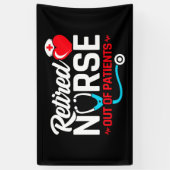 Uit Patiënten Gepensioneerd Grappig Verpleegkundig Spandoek (Verticaal)