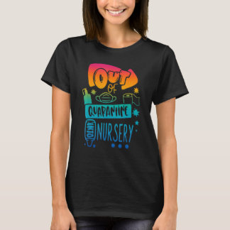Uit quarantaine naar verpleegster terug naar schoo t-shirt