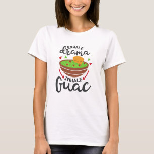 Uitademen Drama Inademen Guac Grappig Feest T-shirt