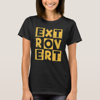 Uitbestede sociale persoonlijkheid Extrovert 6 T-shirt