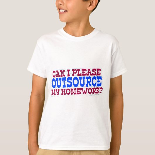 Uitbesteding Homework Funny School Slogan T-shirt (Voorkant)
