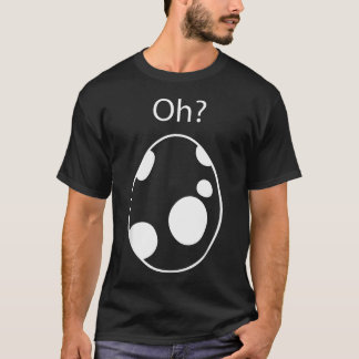 Uitbroedend Ei Oh T-shirt
