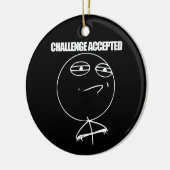 Uitdaging geaccepteerd keramisch ornament (Links)