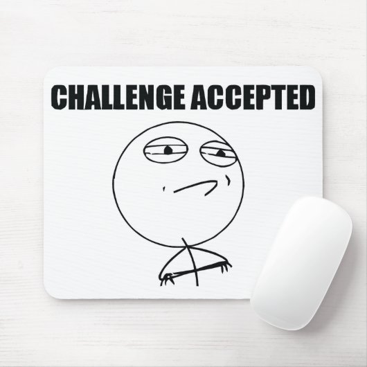 Uitdaging geaccepteerd muismat (Met muis)