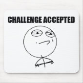 Uitdaging geaccepteerd muismat (Voorkant)